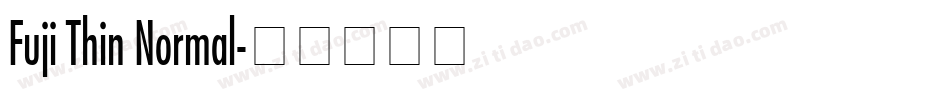 Fuji Thin Normal字体转换